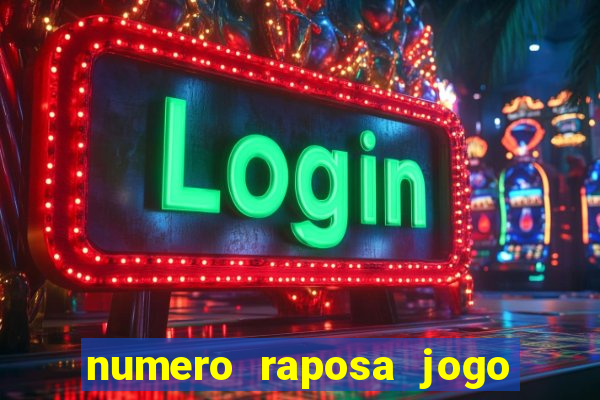 numero raposa jogo do bicho